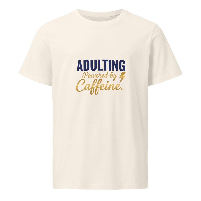 Adulting Powered by Caffeine. | Flavorful Bliss Unisex Premium T-Shirt - Flavorful Bliss Coffee Company