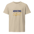 Adulting Powered by Caffeine. | Flavorful Bliss Unisex Premium T-Shirt - Flavorful Bliss Coffee Company