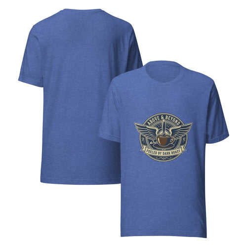 Air Force Everyday Hero Unisex T-Shirt – Above & Beyond, Fueled by Dark Roast - Flavorful Bliss Coffee Company