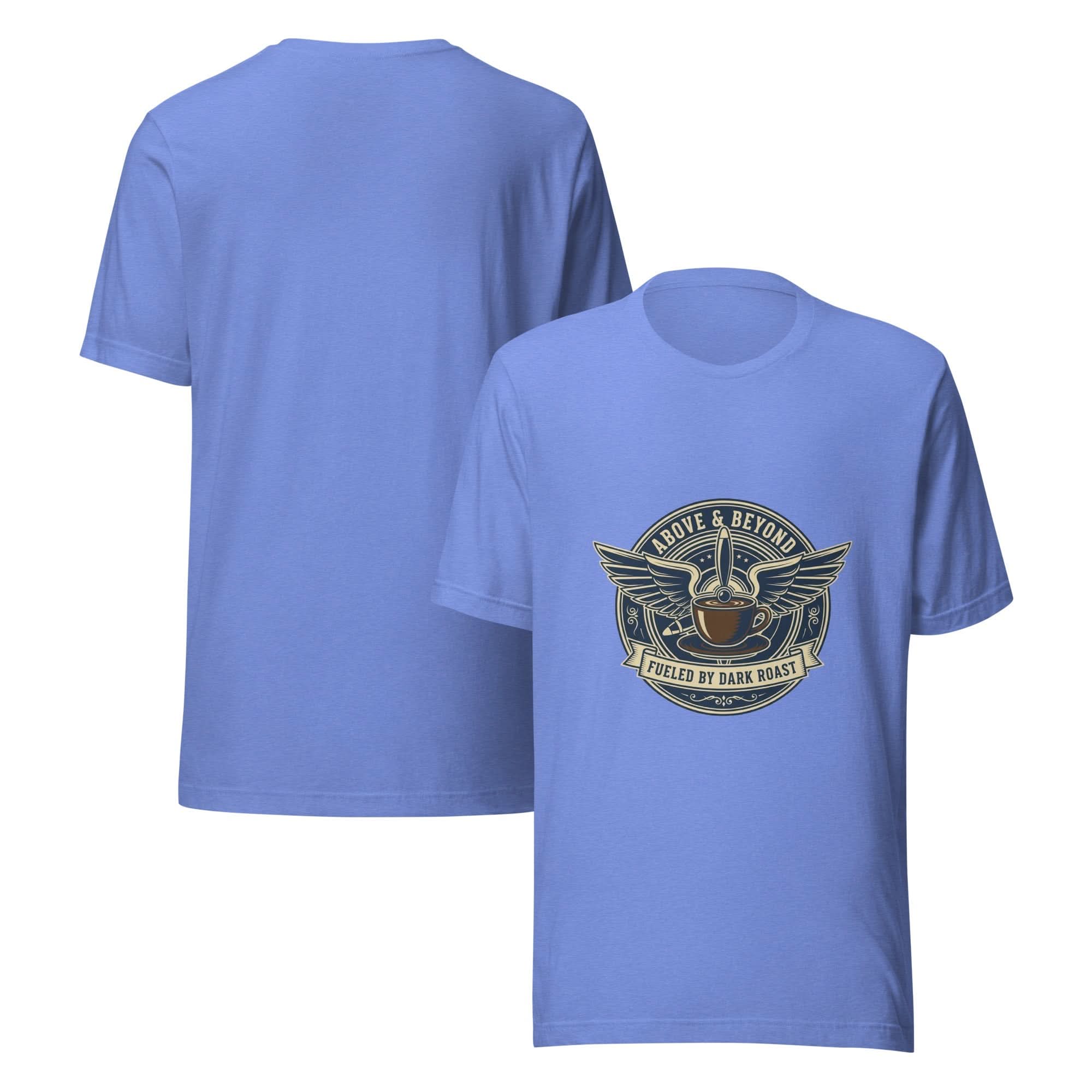 Air Force Everyday Hero Unisex T-Shirt – Above & Beyond, Fueled by Dark Roast - Flavorful Bliss Coffee Company
