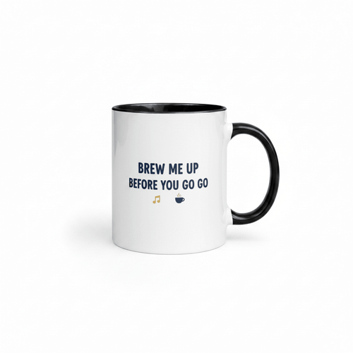 Brew Me Up Before You Go Go Mug with Color Inside - Flavorful Bliss Coffee Company