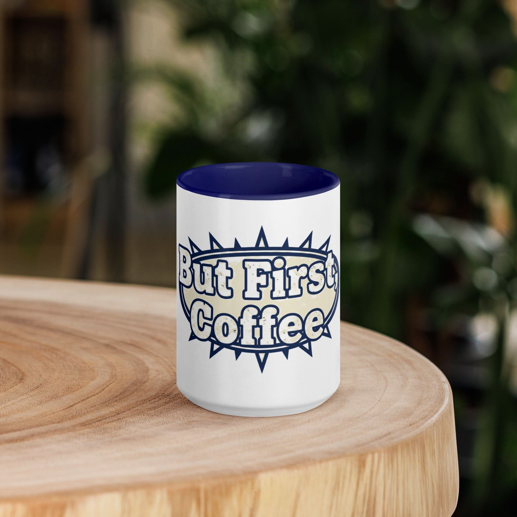 But First, Coffee Mug - Flavorful Bliss Coffee Company