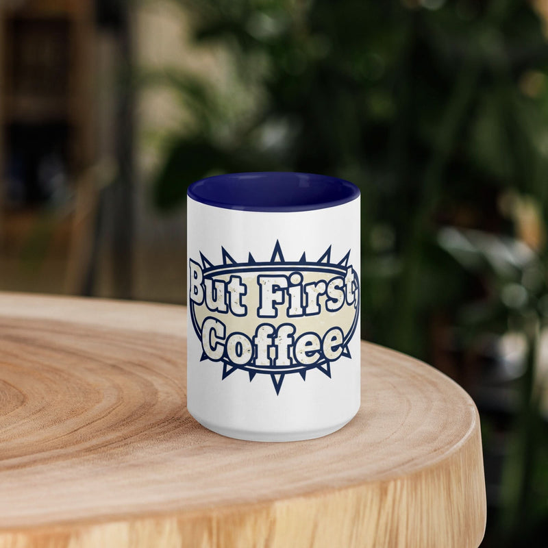 But First, Coffee Mug - Flavorful Bliss Coffee Company