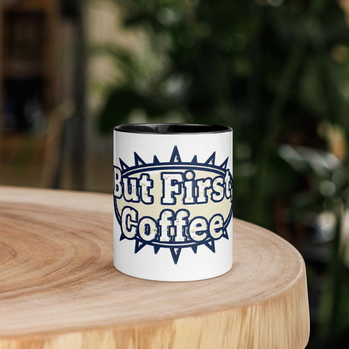 But First, Coffee Mug - Flavorful Bliss Coffee Company