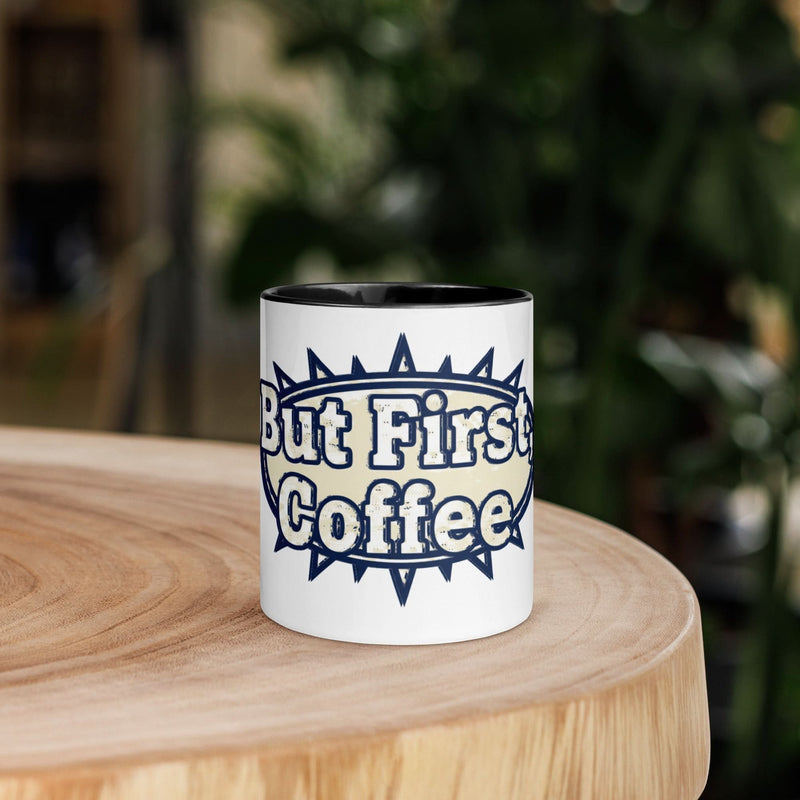 But First, Coffee Mug - Flavorful Bliss Coffee Company