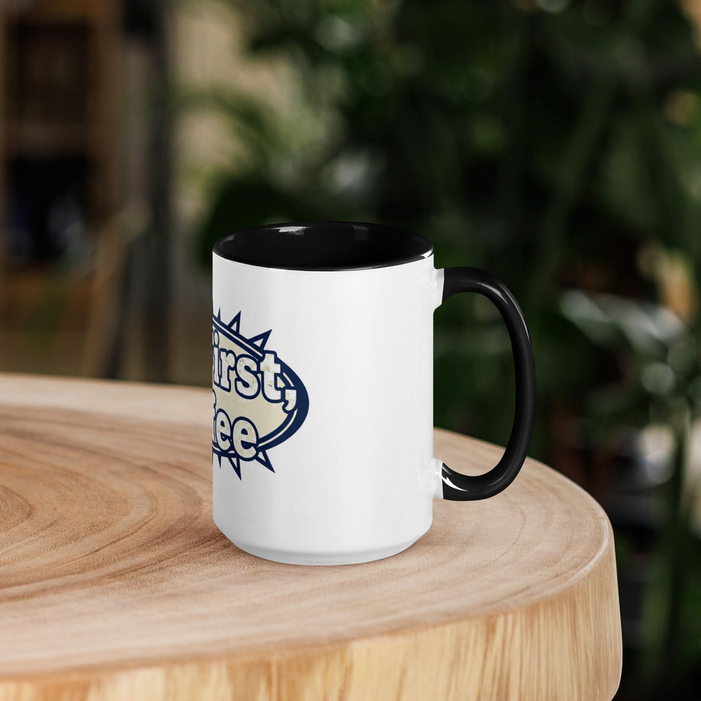 But First, Coffee Mug - Flavorful Bliss Coffee Company