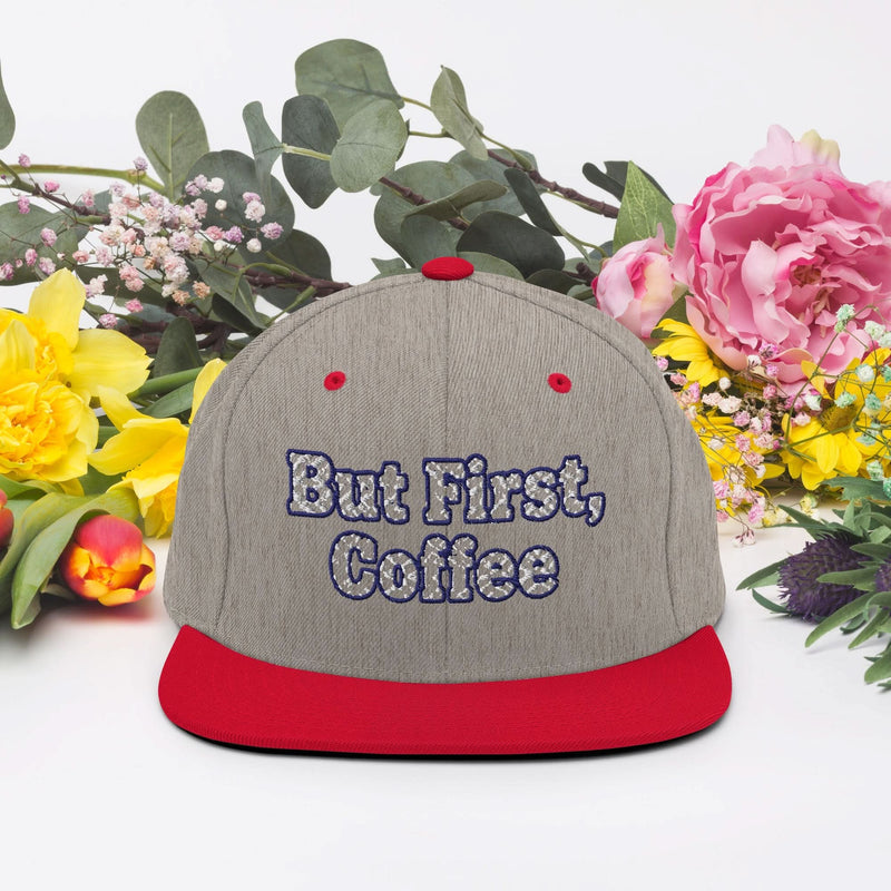 But First, Coffee Snapback Hat - Flavorful Bliss Coffee Company