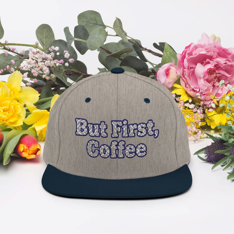 But First, Coffee Snapback Hat - Flavorful Bliss Coffee Company