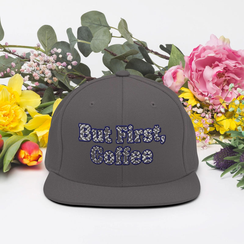 But First, Coffee Snapback Hat - Flavorful Bliss Coffee Company