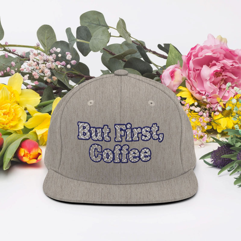 But First, Coffee Snapback Hat - Flavorful Bliss Coffee Company