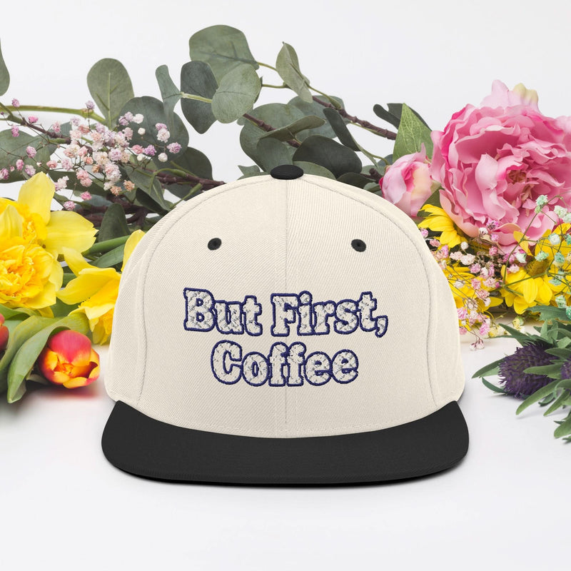 But First, Coffee Snapback Hat - Flavorful Bliss Coffee Company