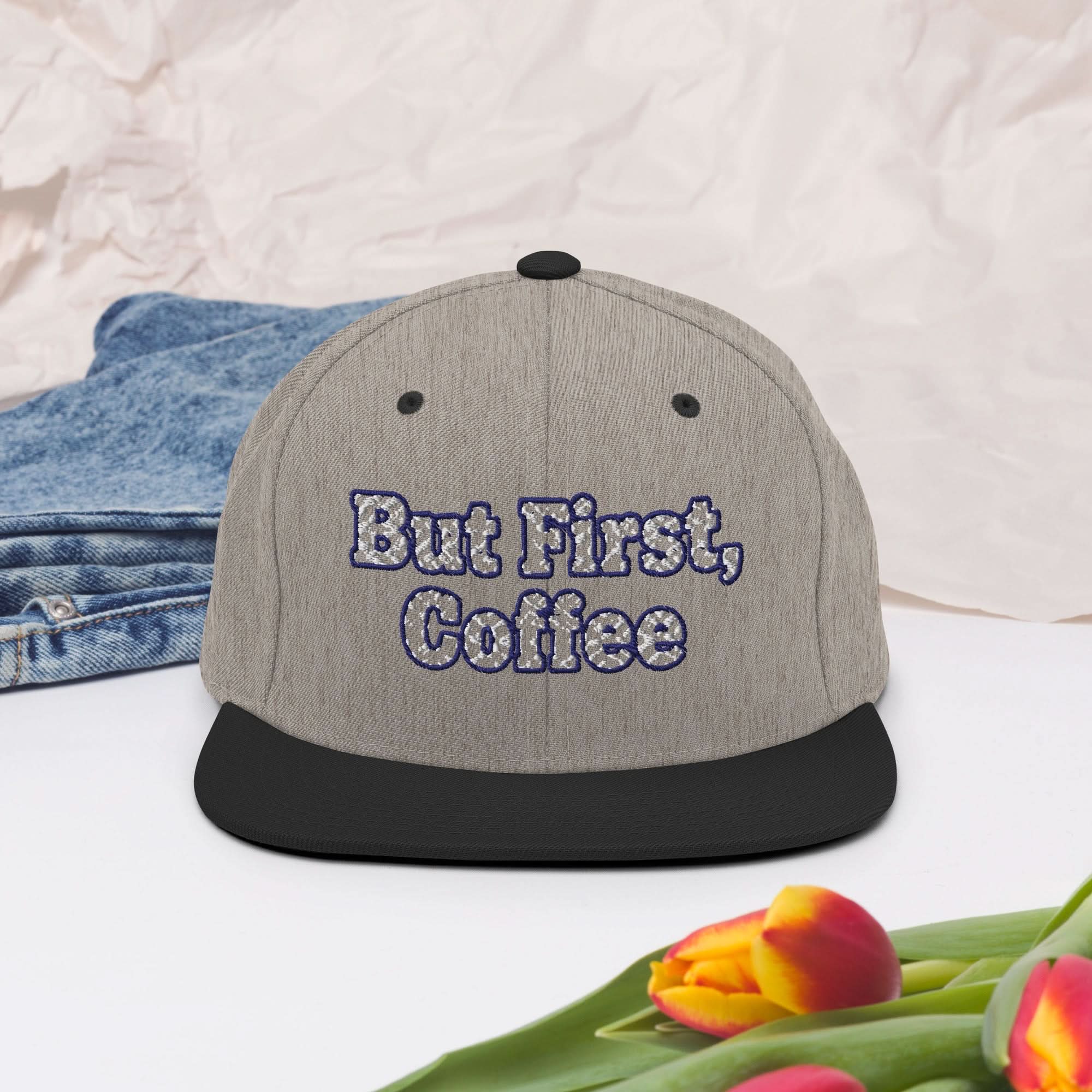 But First, Coffee Snapback Hat - Flavorful Bliss Coffee Company
