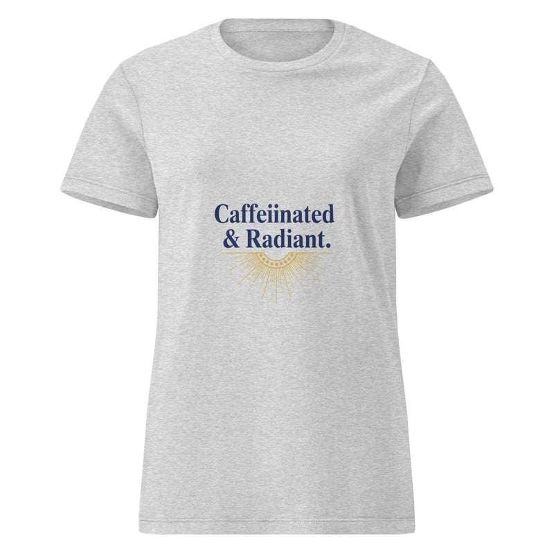 Caffeinated & Radiant. | Flavorful Bliss Women's T-Shirt - Flavorful Bliss Coffee Company