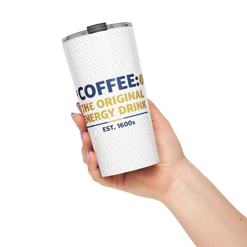 Coffee: The Original Energy Drink Tumbler - Flavorful Bliss Coffee Company