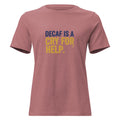 Decaf is a Cry for Help. | Flavorful Bliss Women's T-Shirt - Flavorful Bliss Coffee Company