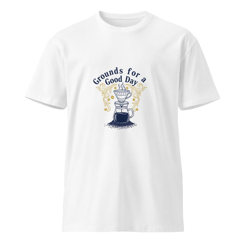 Grounds for a Good Day | Flavorful Bliss Unisex Premium T-Shirt - Flavorful Bliss Coffee Company