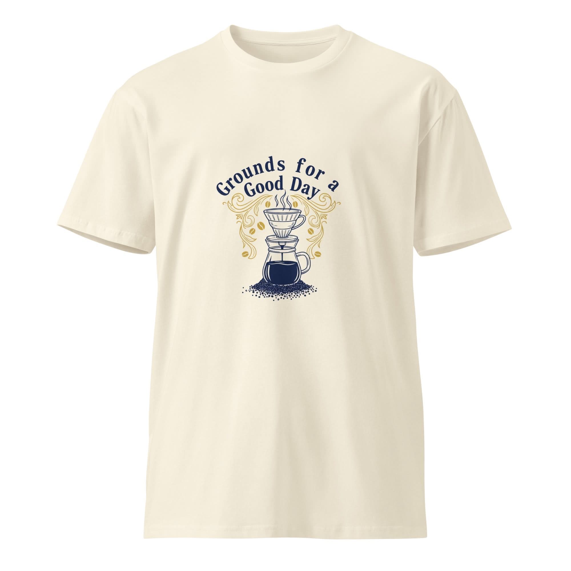 Grounds for a Good Day | Flavorful Bliss Unisex Premium T-Shirt - Flavorful Bliss Coffee Company