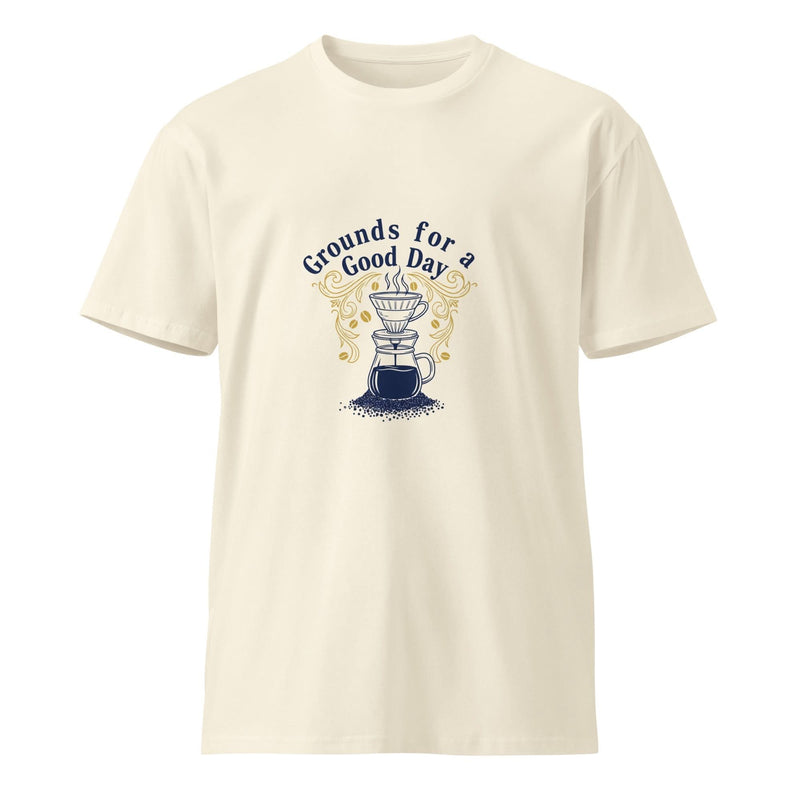 Grounds for a Good Day | Flavorful Bliss Unisex Premium T-Shirt - Flavorful Bliss Coffee Company