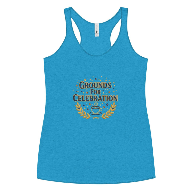 Grounds for Celebration Women's Racerback Tank - Flavorful Bliss Coffee Company