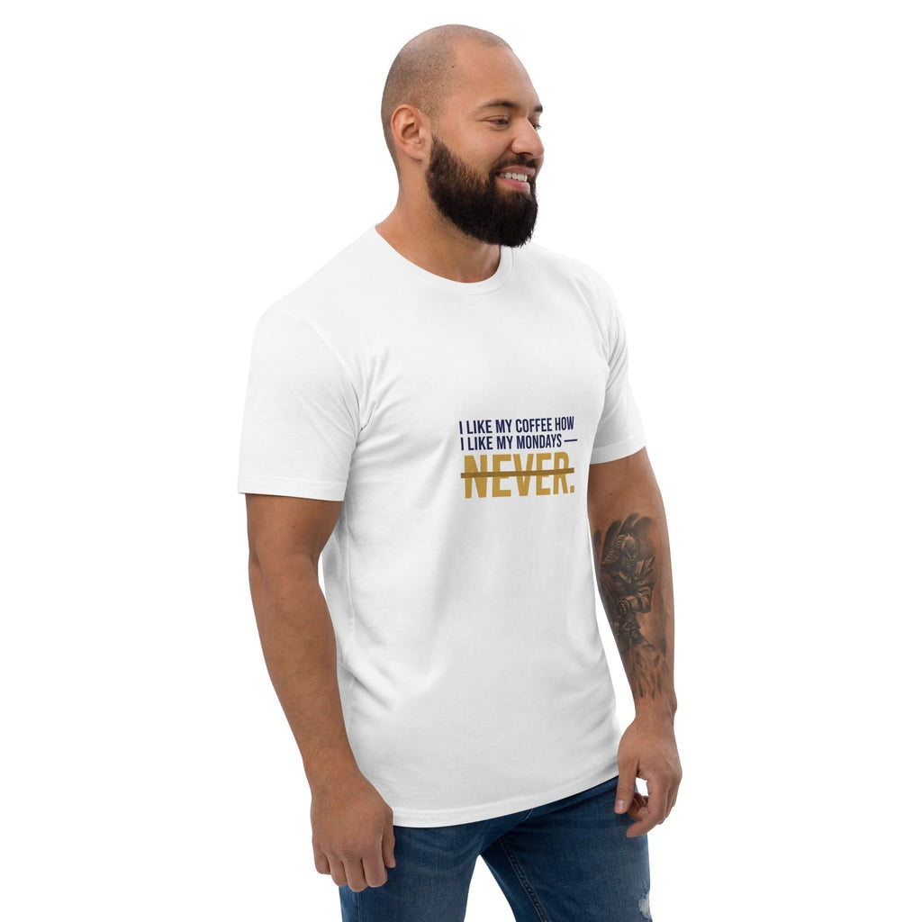 I Like My Coffee How I Like My Mondays — Never. | Flavorful Bliss Unisex Premium T-Shirt - Flavorful Bliss Coffee Company