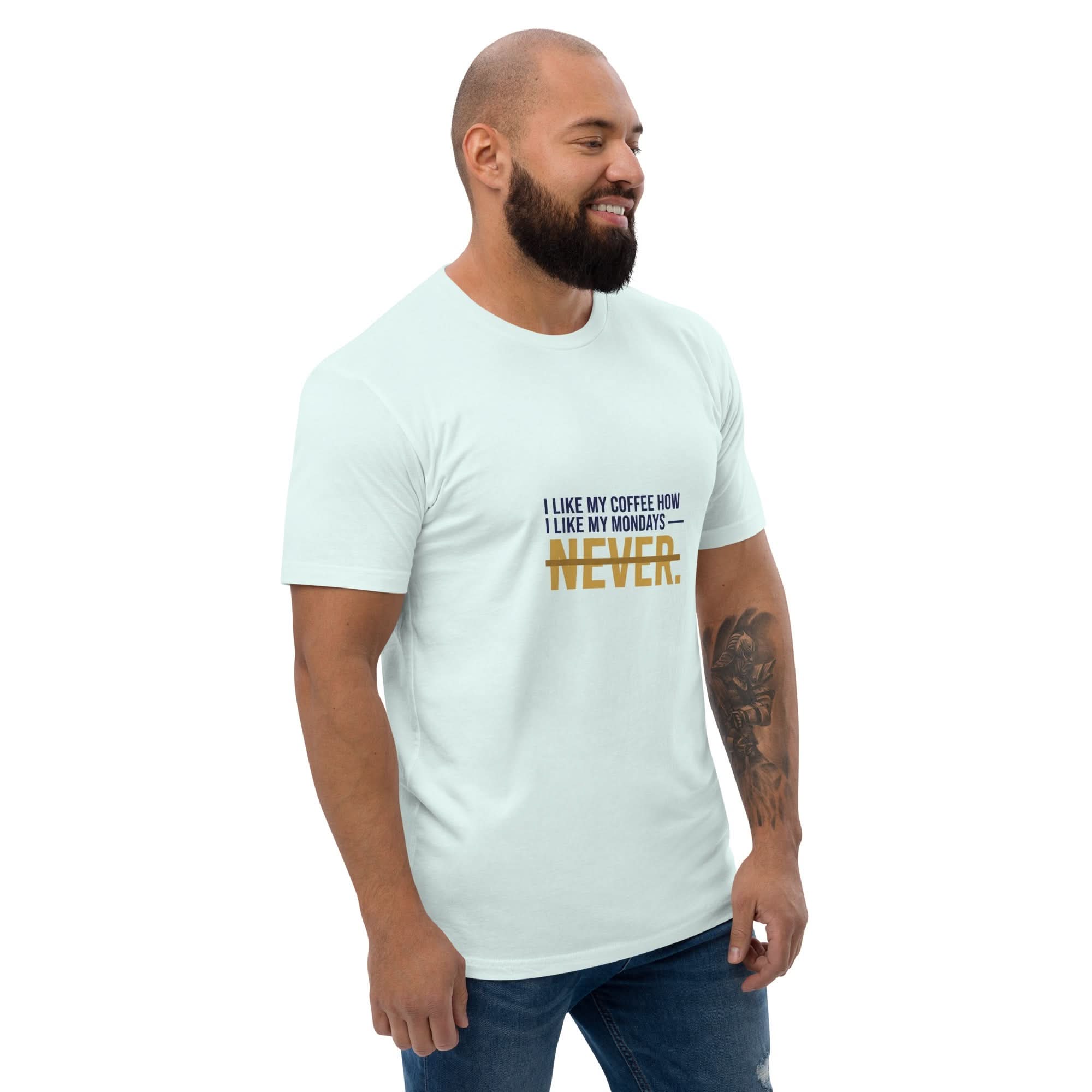 I Like My Coffee How I Like My Mondays — Never. | Flavorful Bliss Unisex Premium T-Shirt - Flavorful Bliss Coffee Company