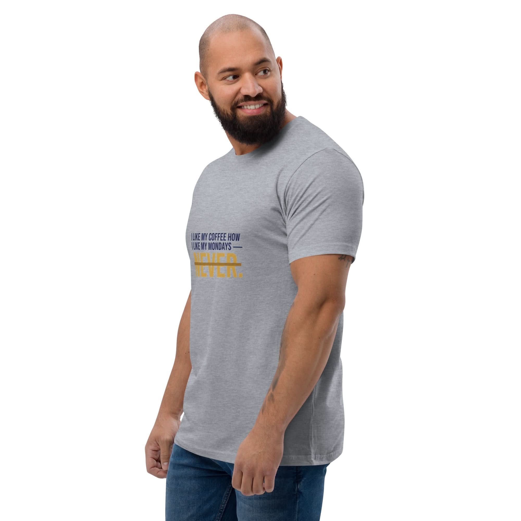 I Like My Coffee How I Like My Mondays — Never. | Flavorful Bliss Unisex Premium T-Shirt - Flavorful Bliss Coffee Company