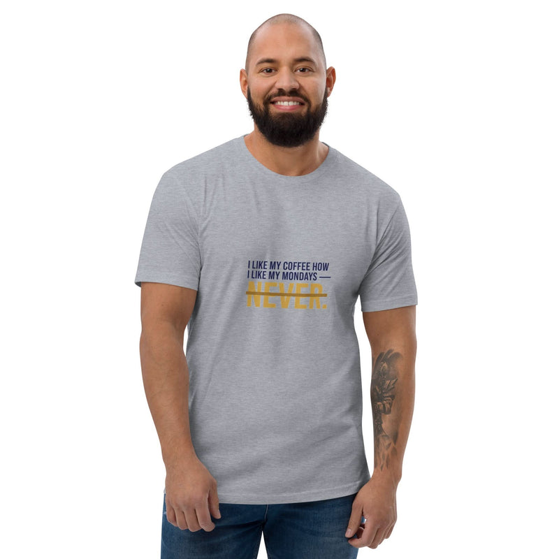 I Like My Coffee How I Like My Mondays — Never. | Flavorful Bliss Unisex Premium T-Shirt - Flavorful Bliss Coffee Company