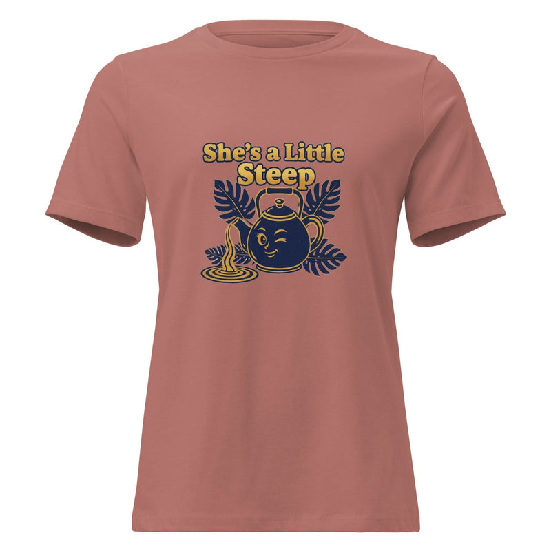 She's a Little Steep Women's Relaxed T-Shirt - Flavorful Bliss Coffee Company