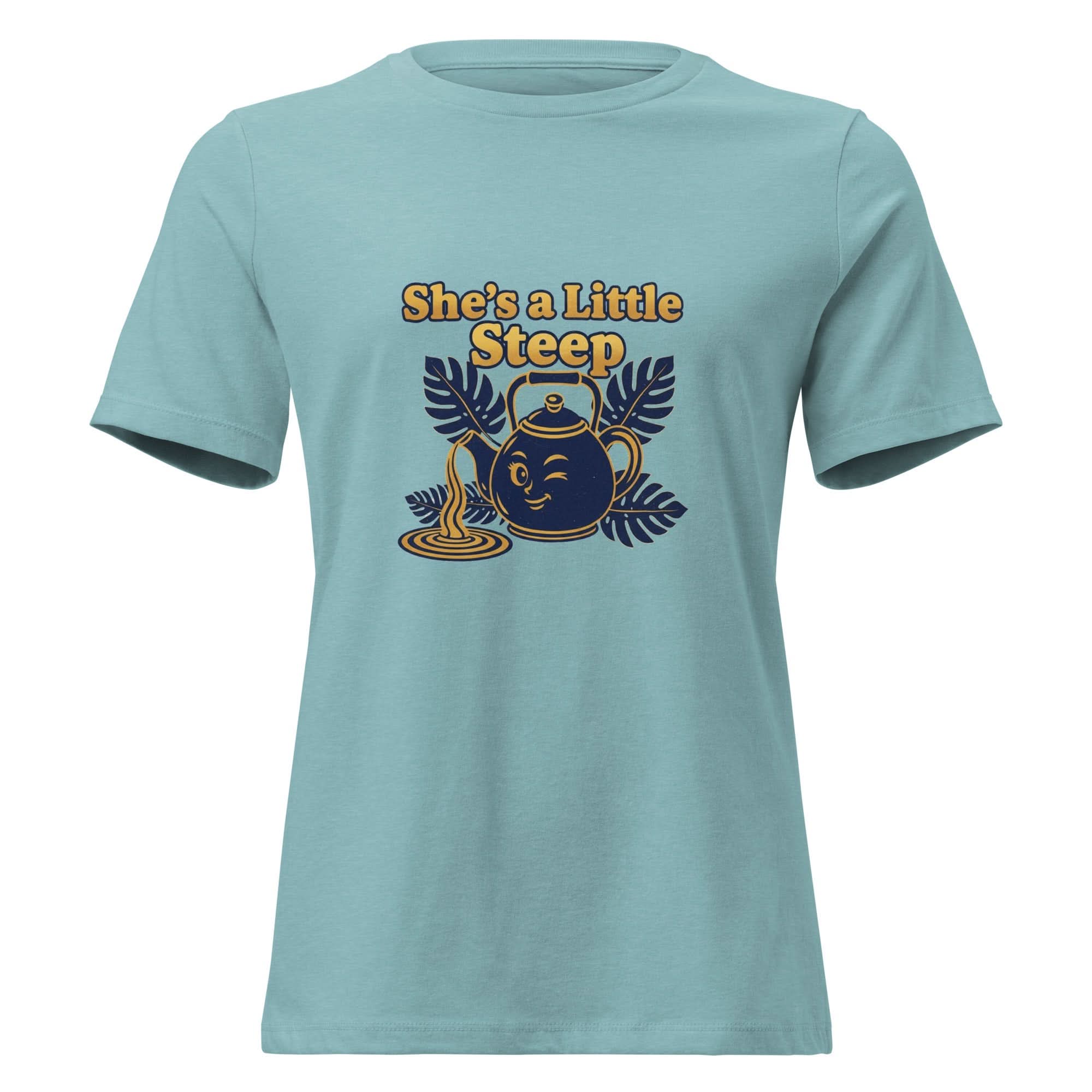 She's a Little Steep Women's Relaxed T-Shirt - Flavorful Bliss Coffee Company