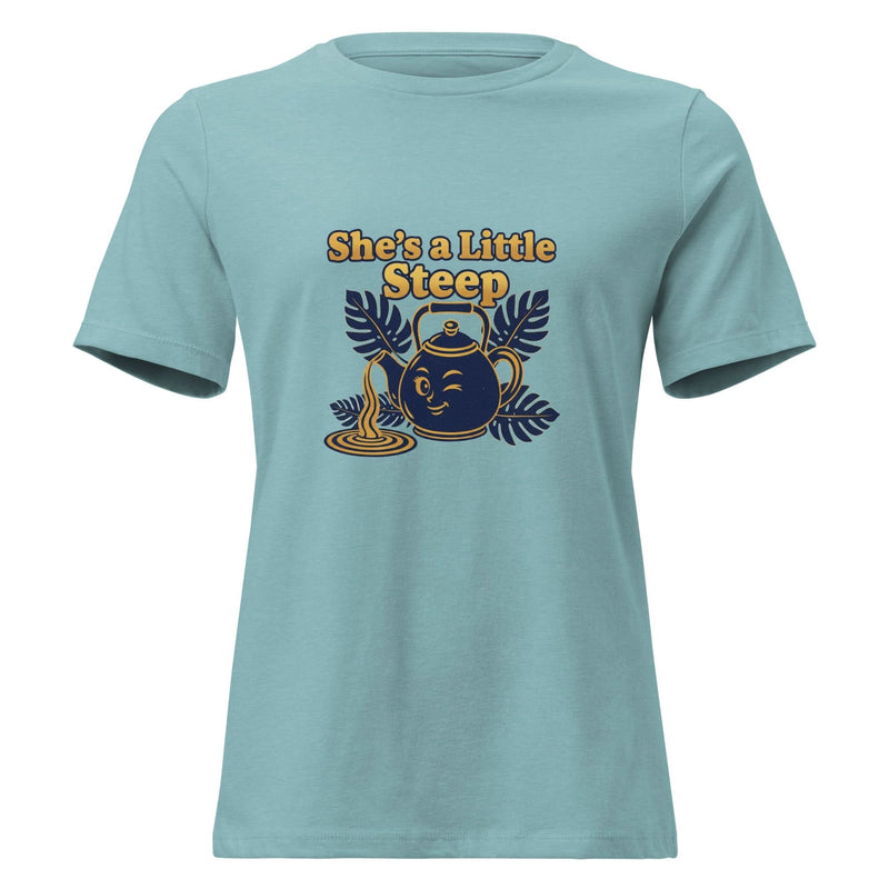 She's a Little Steep Women's Relaxed T-Shirt - Flavorful Bliss Coffee Company