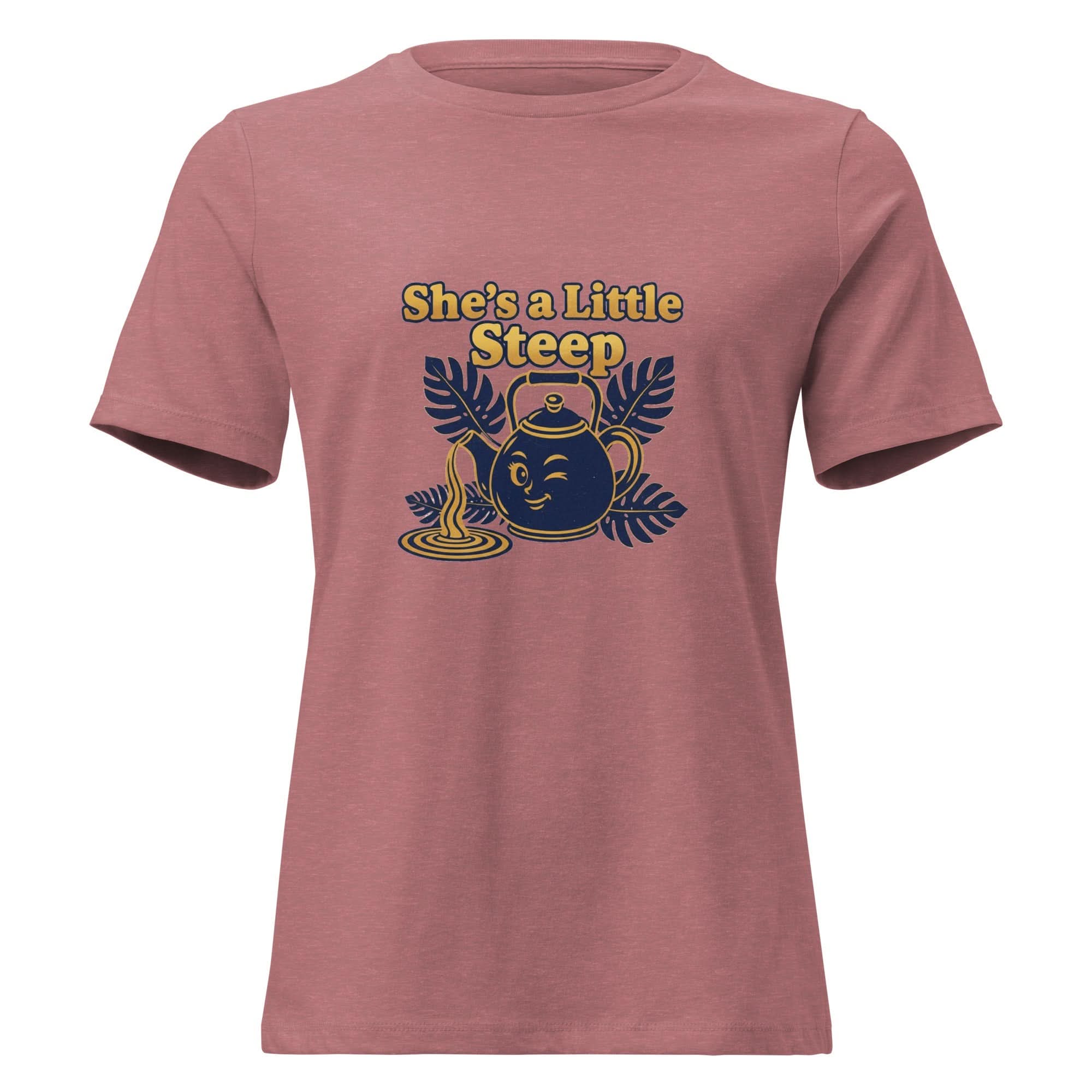 She's a Little Steep Women's Relaxed T-Shirt - Flavorful Bliss Coffee Company
