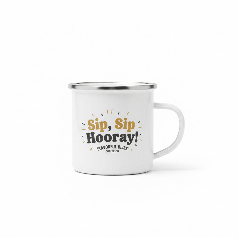 Sip, Sip, Hooray! Enamel Mug - Flavorful Bliss Coffee Company