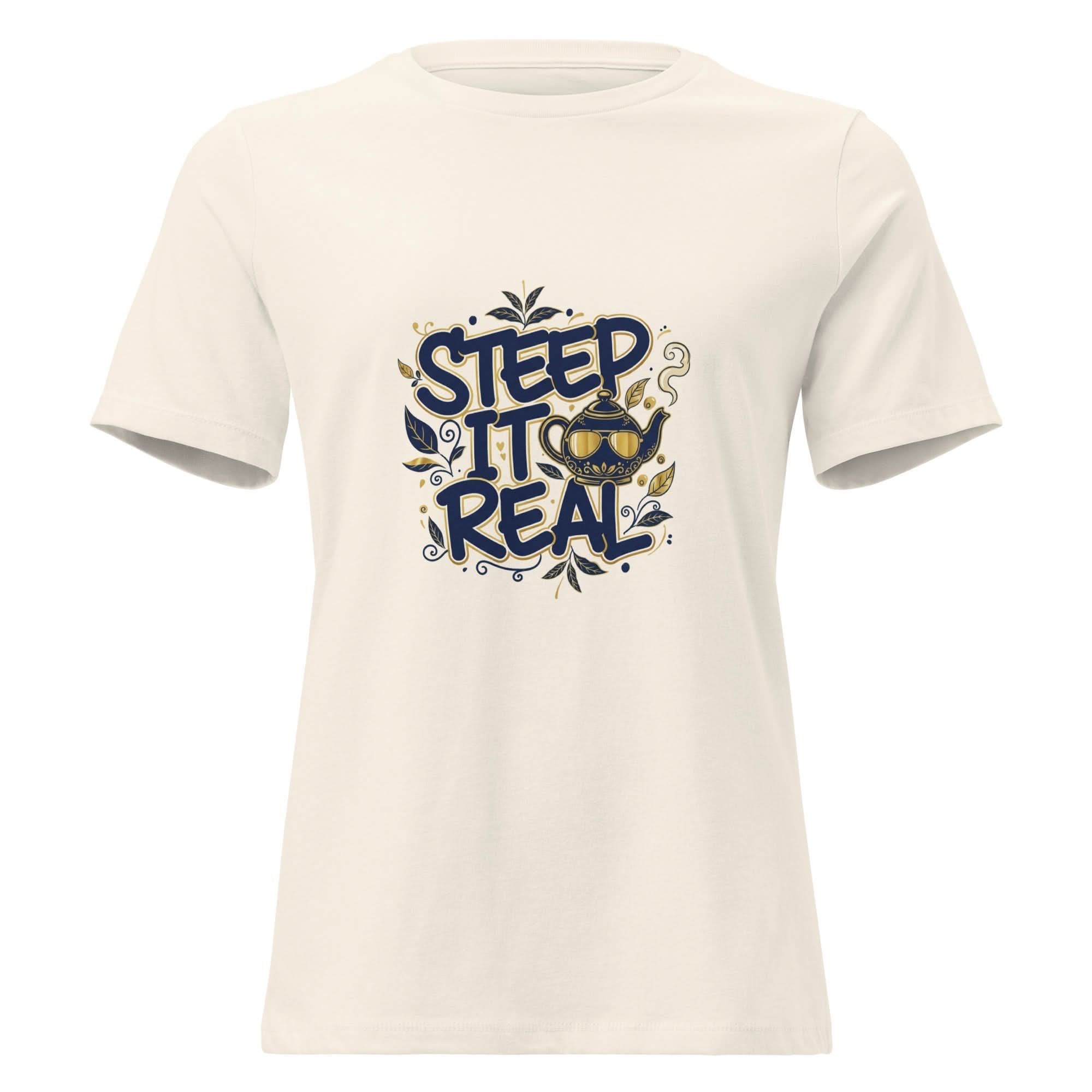 Steep It Real Women's Relaxed T-Shirt - Flavorful Bliss Coffee Company