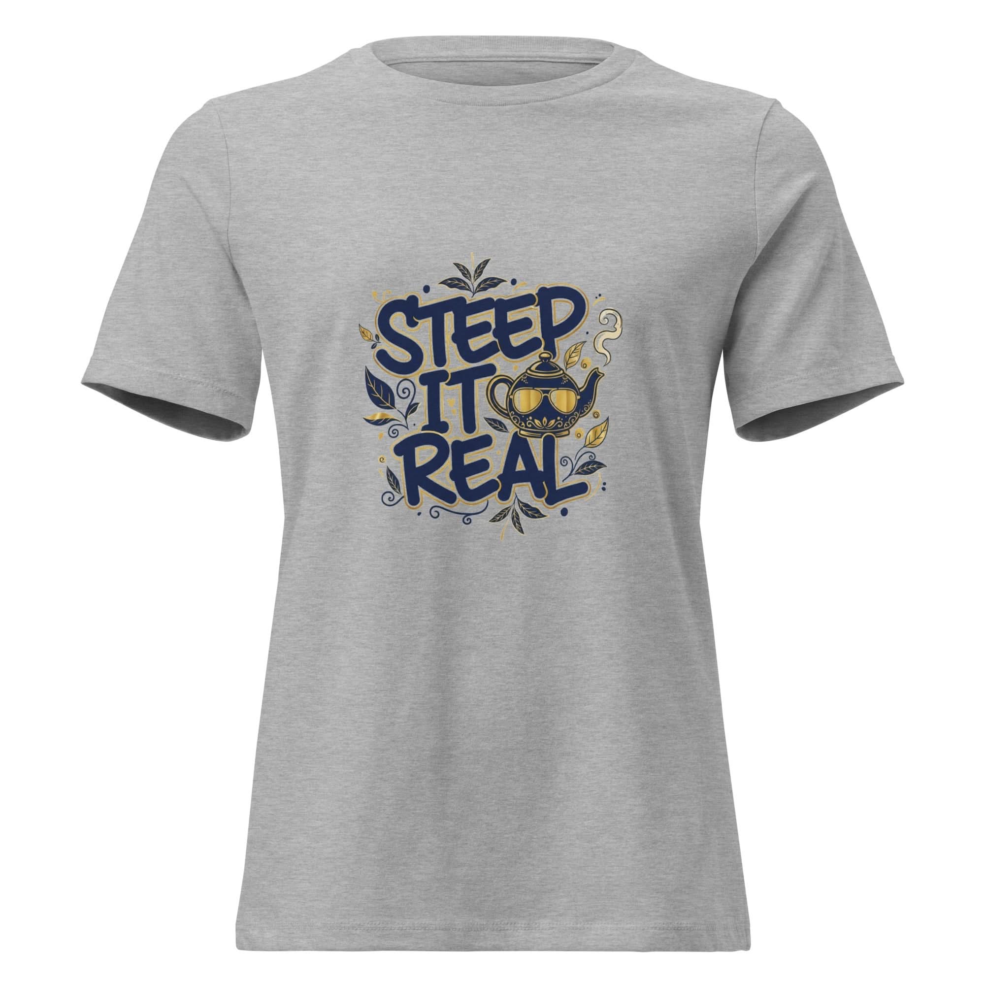 Steep It Real Women's Relaxed T-Shirt - Flavorful Bliss Coffee Company