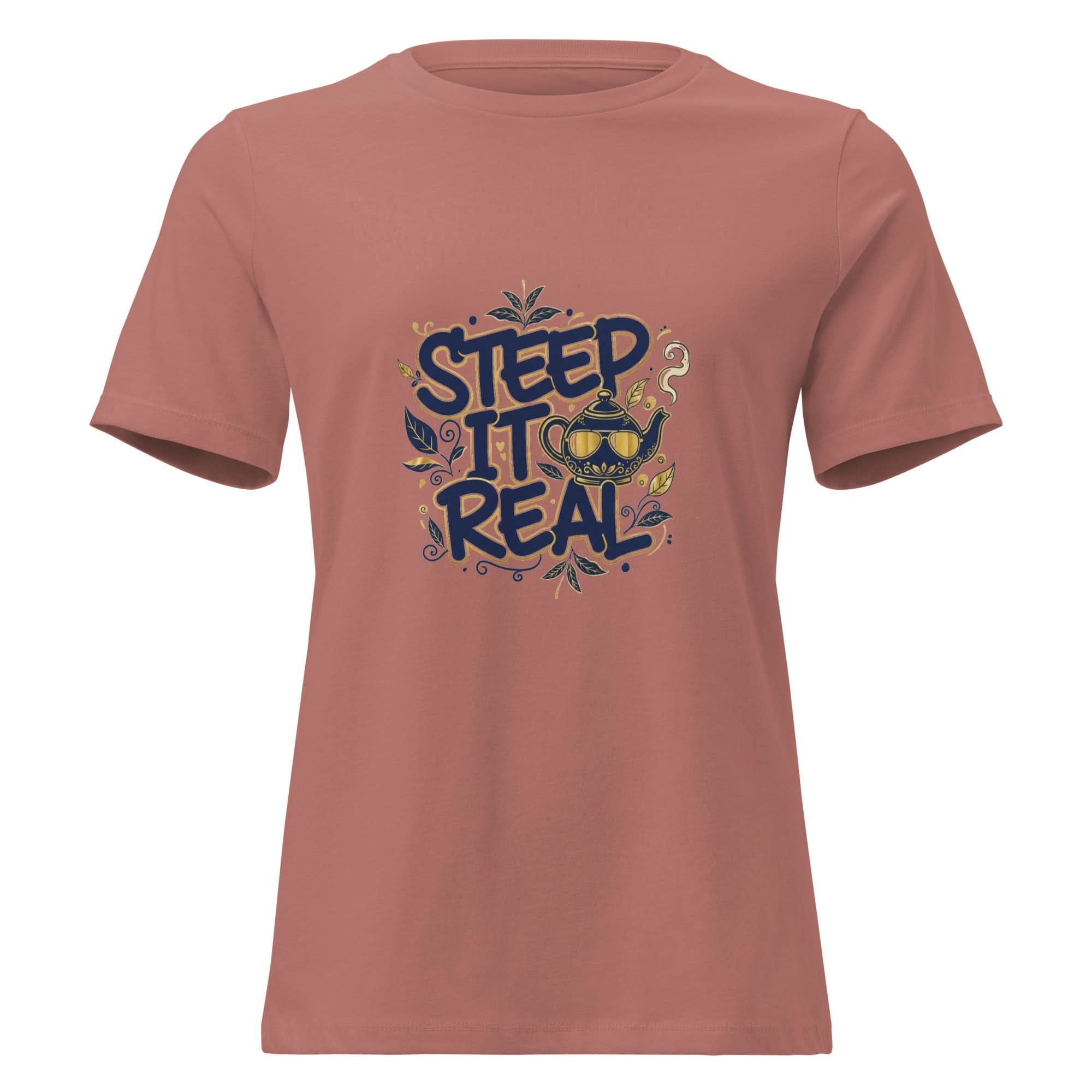 Steep It Real Women's Relaxed T-Shirt - Flavorful Bliss Coffee Company