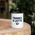 Thanks a Latte Mug with Color Inside - Flavorful Bliss Coffee Company