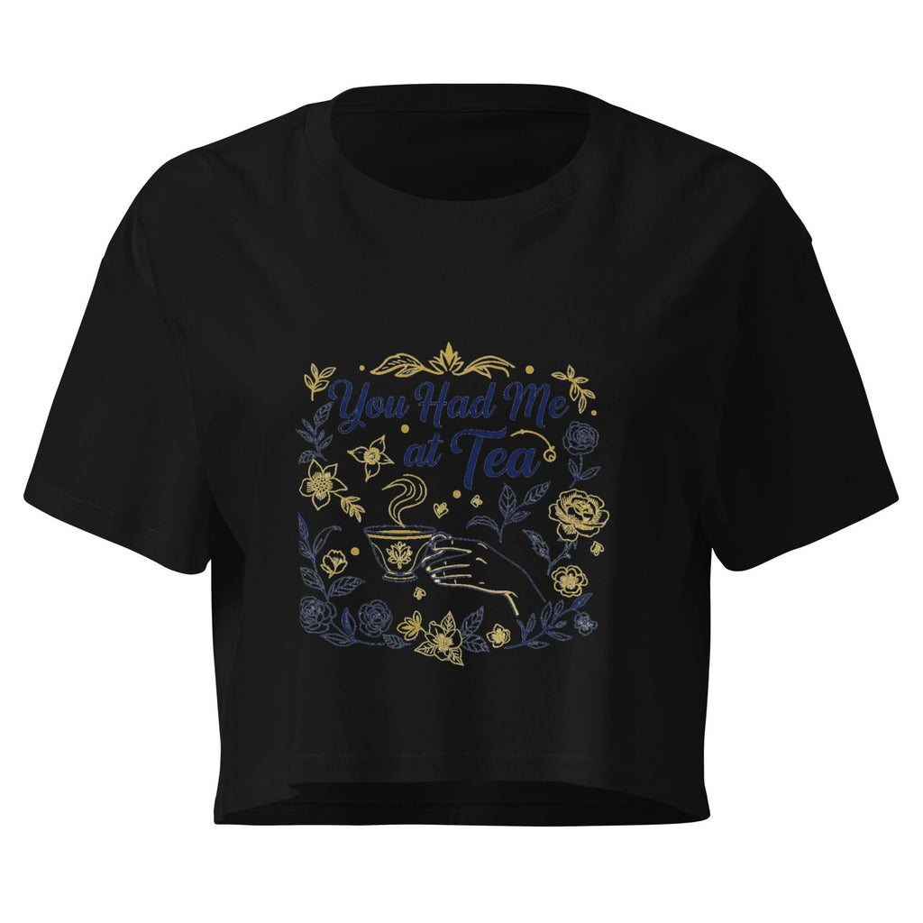 You Had Me at Tea Women's Crop Top - Flavorful Bliss Coffee Company