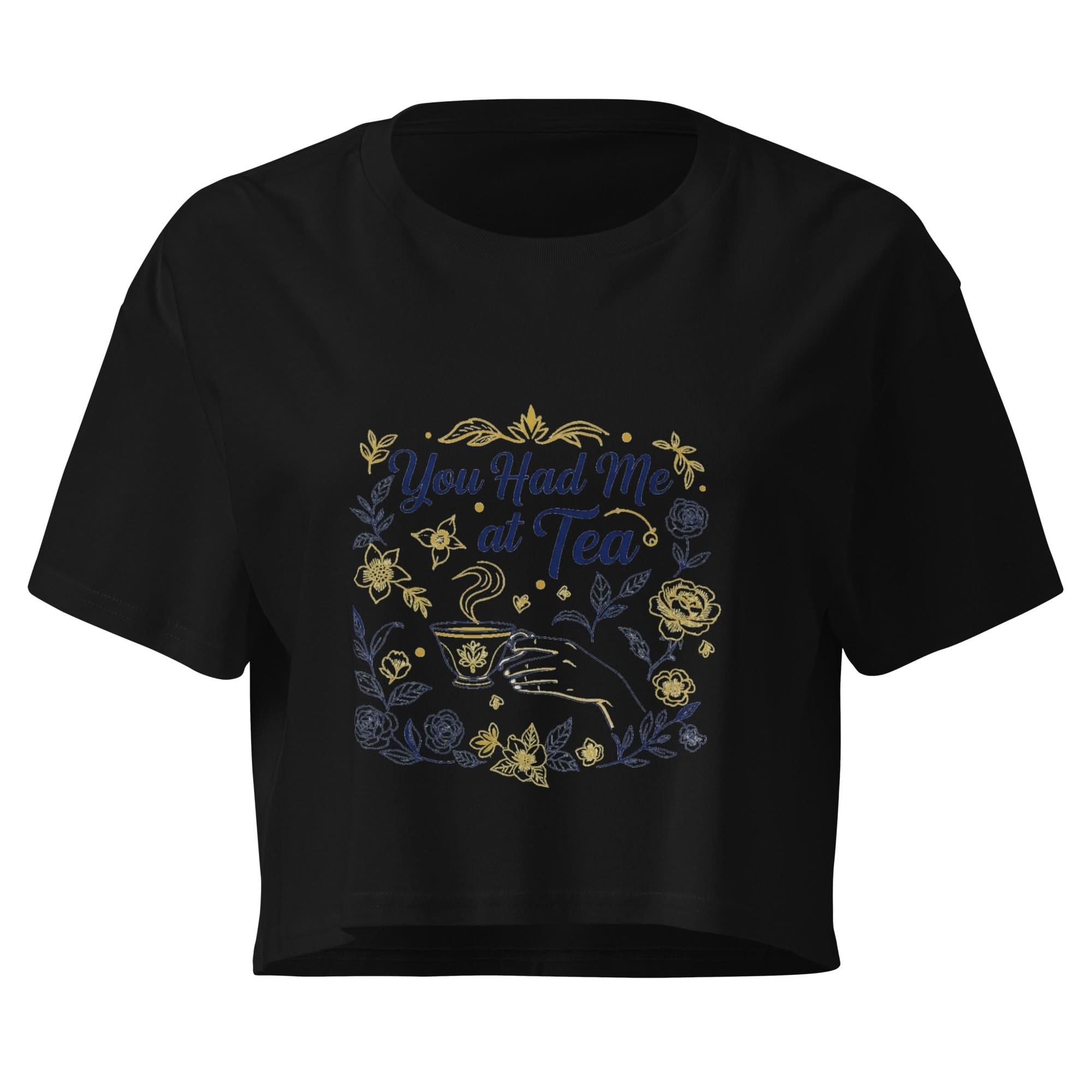 You Had Me at Tea Women's Crop Top - Flavorful Bliss Coffee Company